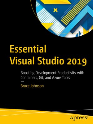 Essential Visual Studio 2019 - ebook